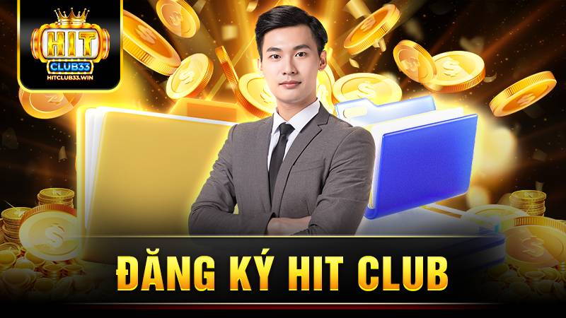 Đăng ký Hit Club: 6 bước nhanh chóng cho người mới 7 Hitclub đăng ký